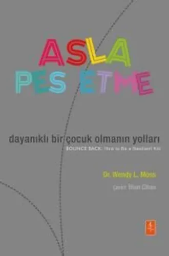 Asla Pes Etme