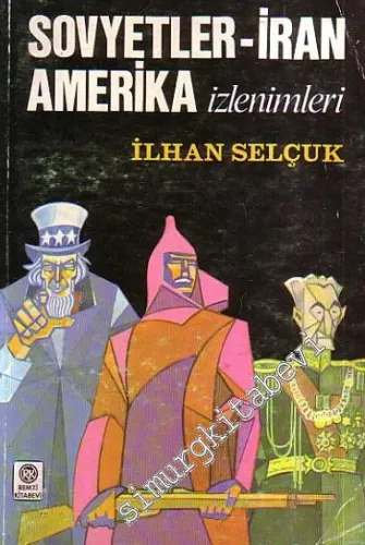 Sovyetler, İran, Amerika İzlenimleri -        1976