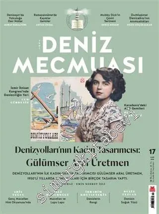 Yeni Deniz Mecmuası - Denizyollarının Kadın Tasarımcısı Gülümser Aral Üretmen - Sayı: 17      Mart