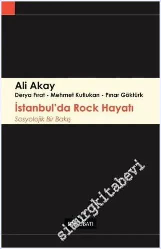 İstanbul'da Rock Hayatı - Sosyolojik Bir Bakış -
