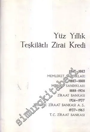 Yüz Yıllık Teşkilatlı Zirai Kredi  -