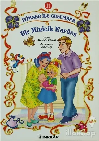 İyimser ile Gülümser 11 Bir Minicik Kardeş