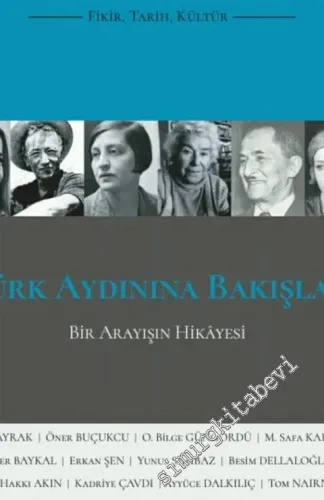 Türkiye Notları Fikir Tarih Kültür Dergisi - Türk Aydınına Bakışlar - Bir Arayışın Hikayesi -  Sayı: 3      Şubat - Mart
