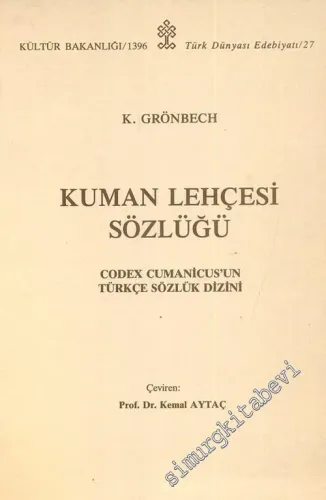 Kuman Lehçesi Sözlüğü - Codex Cumanicus'un Türkçe Sözlük Dizini -        1992