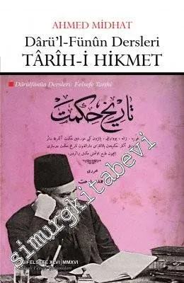 Darü'l-Fünun Dersleri = Tarih-i Hikmet - Felsefe Tarihi -         2016