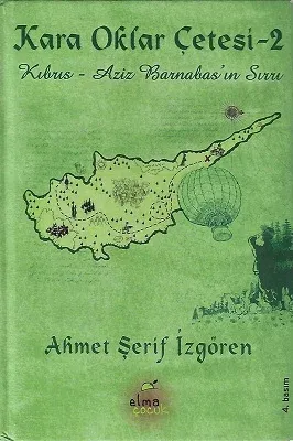 Kara Oklar Çetesi 2 Kıbrıs - Aziz Barnabas'ın Sırrı - Ciltli Kitap