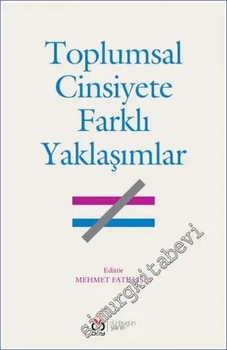 Toplumsal Cinsiyete Farklı Yaklaşımlar -         2022