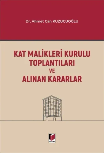 Kat Malikleri Kurulu Toplantıları Ve Alınan Kararlar