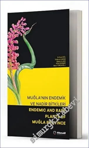 Muğla'nın Endemik ve Nadir Bitkileri - Endemic and Rare Plants of Muğla Province -
