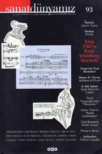 Sanat Dünyamız 2004 / 93 - Kirpi Tilki'ye Karşı : Schönberg, Stravinski