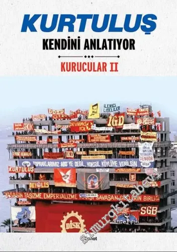 Kurtuluş Kendini Anlatıyor: Kurucular 2 - Mustafa Kemal Kaçaroğlu, Mahir Sayın, İsmet Öztürk, Doğan Tarkan -