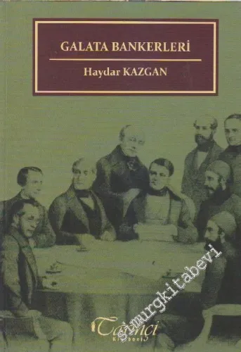 Osmanlı Finansında Galata Bankerleri -