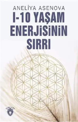 I-10 Yaşam Enerjisinin Sırrı