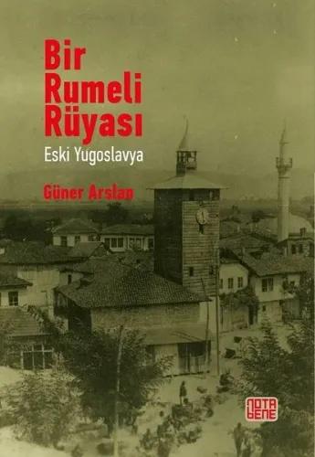 Bir Rumeli Rüyası: Eski Yugoslavya
