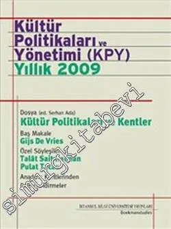 Kültür Politikaları ve Yönetimi (KPY) Yıllık 2009 / Anadolu Kentlerinden Değerlendirmeler -        2009
