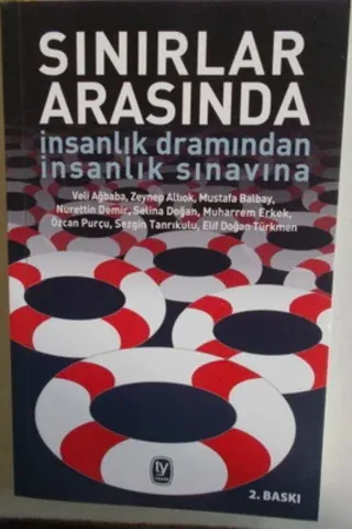 Sınırlar Arasında İnsanlık Dramından İnsanlık Sınavına