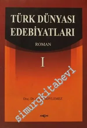 Türk Dünyası Edebiyatları: Roman 1 - 2005
