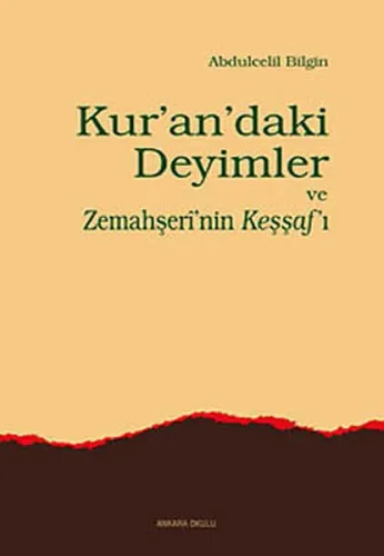 Kur'andaki Deyimler ve Zemahşeri'nin Keşşafı