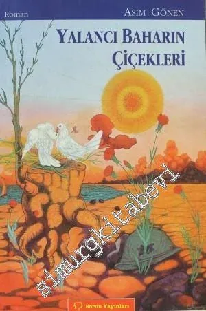 Yalancı Baharın Çiçekleri -         2011