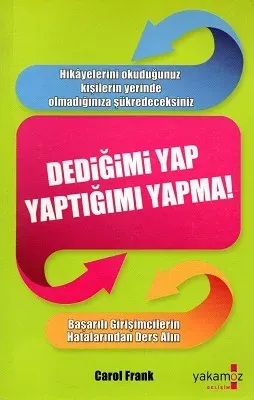 Dediğimi Yap Yaptığımı Yapma