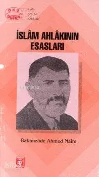 İslam Ahlakının Esasları