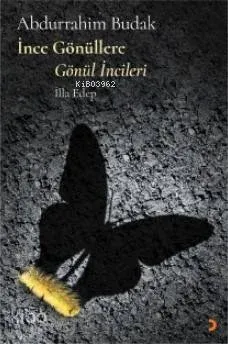 İnce Gönüllere Gönül İncileri; İlla Edep