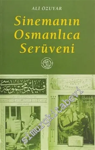 Sinemanın Osmanlıca Serüveni -         2008