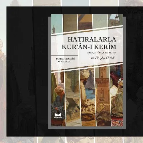 Hatıralarla Kur'an-ı Kerim Talha Zaim - Yakup Uçar