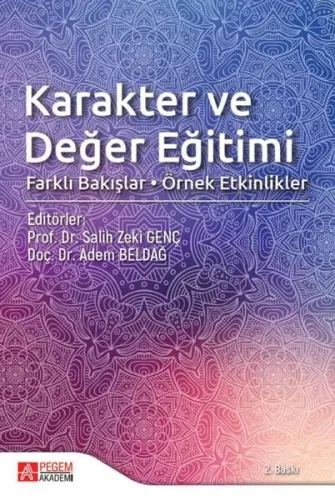 Karakter ve Değer Eğitimi; Farklı Bakışlar • Örnek Etkinlikler