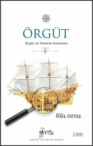 Örgüt; Örgüt ve Yönetim Kuramları - II
