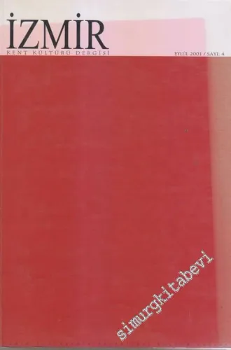 İzmir Kent Kültürü Dergisi - Sayı: 4      Eylül 2001