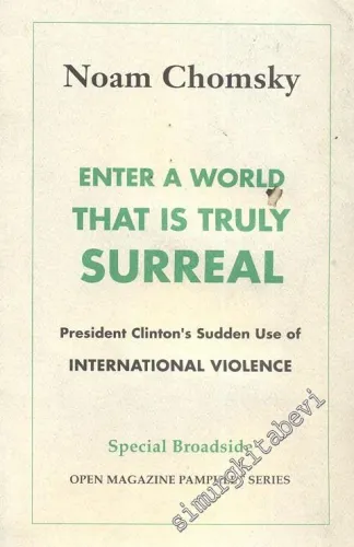 Enter a World That is Truly Surreal: President Clinton's Sudden Use of International Violence -