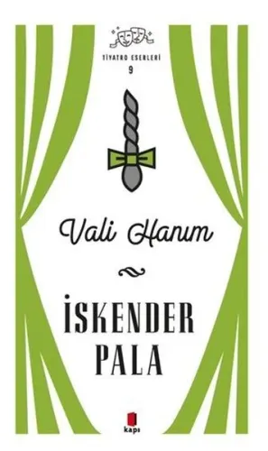 Vali Hanım - Tiyatro Eserleri 9