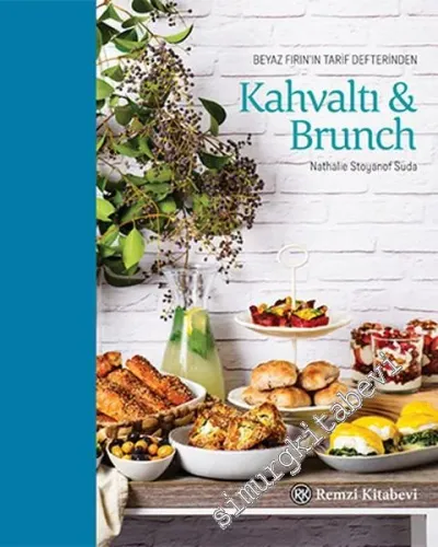 Kahvaltı = Brunch -  Beyaz Fırın'ın Tarif Defterinden -