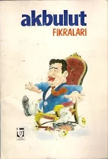 Akbulut Fıkraları