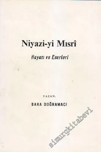Niyazi-yi Mısri: Hayatı ve Eserleri -        1988