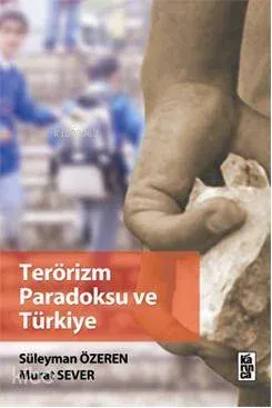 Terörizm Paradoksu ve Türkiye