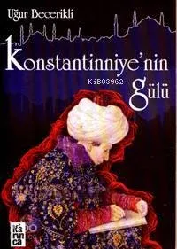 Konstantinniye'nin Gülü