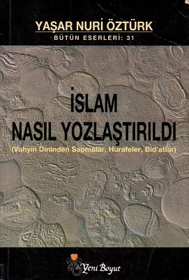 İslam Nasıl Yozlaştırıldı