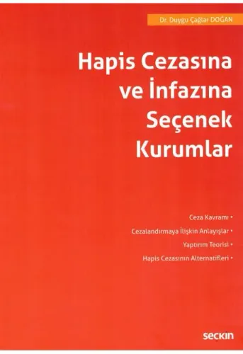 Hapis Cezasına ve İnfazına Seçenek Kurumlar