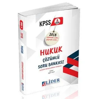 Lider KPSS A Grubu Hukuk Çözümlü Soru Bankası 2018