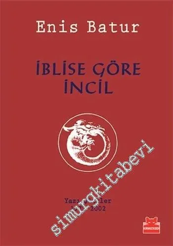 İblise Göre İncil - Yazı Şiirler 1973 - 2002 -         2016