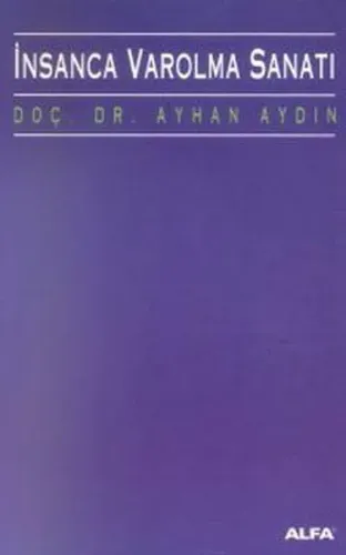 İnsanca Varolma Sanatı