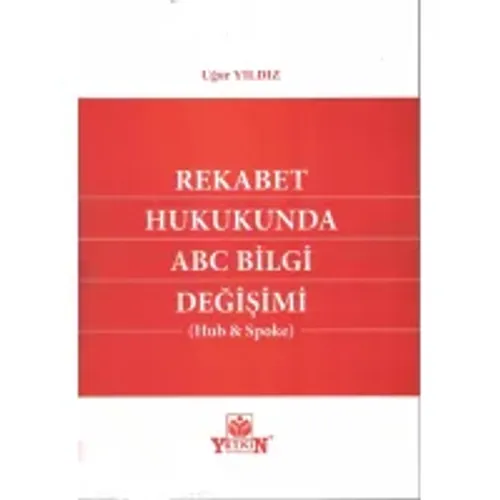 Rekabet Hukukunda ABC Bilgi Değişimi