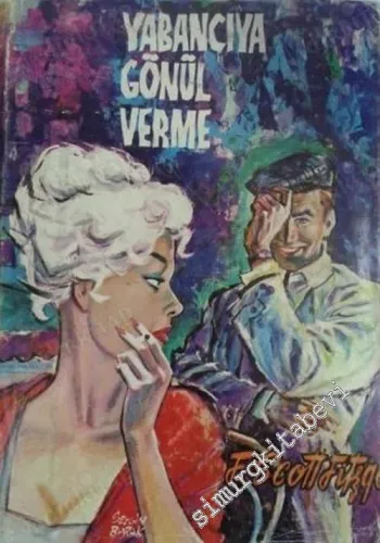 Yabancıya Gönül Verme ( Geceler Güzeldir ) -        1962