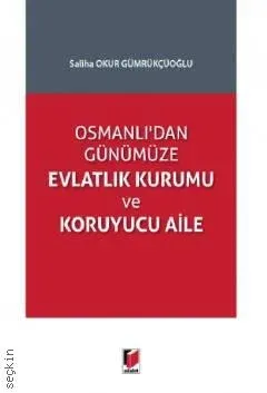 Evlatlık Kurumu ve Koruyucu Aile