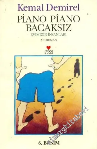 Piano Piano Bacaksız: Evimizin İnsanları -        1999