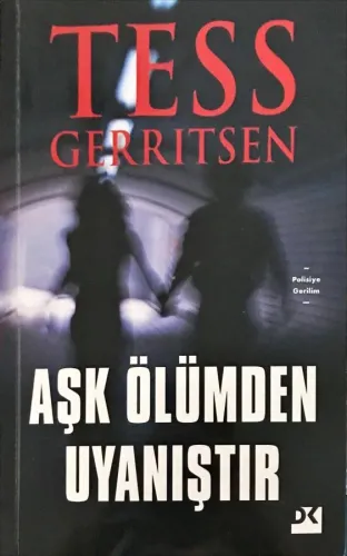Aşk Ölümden Uyanıştır