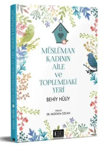Müslüman Kadının Aile ve Toplumdaki Yeri