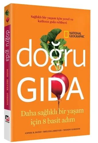 Doğru Gıda; Daha Sağlıklı Bir Yaşam İçin 8 Basit Adım